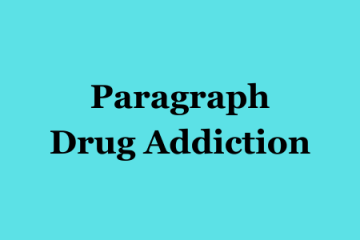 Drug Addiction Paragraph for HSC